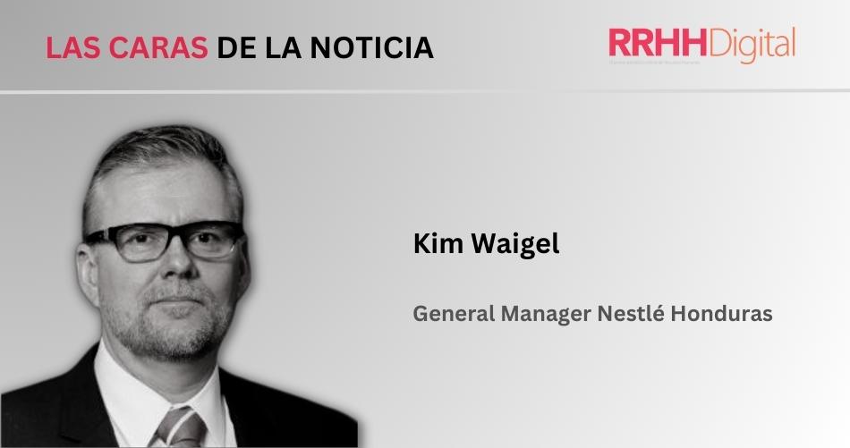 Kim Waigel, General Manager Nestl Honduras