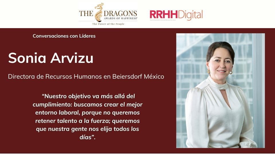 Nuestro objetivo va ms all del cumplimiento: buscamos crear el mejor entorno laboral, porque no buscamos retener talento a la fuerza; queremos que nuestra gente nos elija todos los das