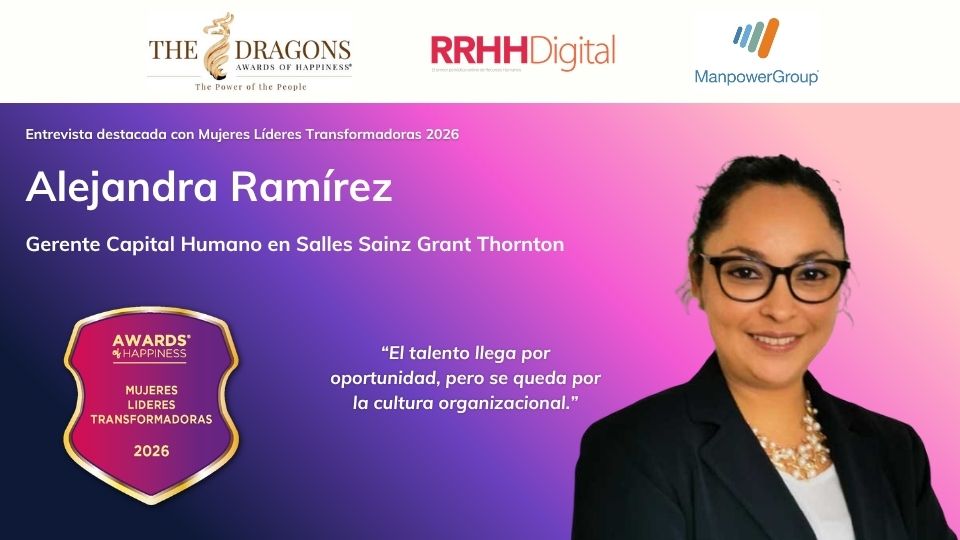 �El talento llega por oportunidad, pero se queda por la cultura organizacional