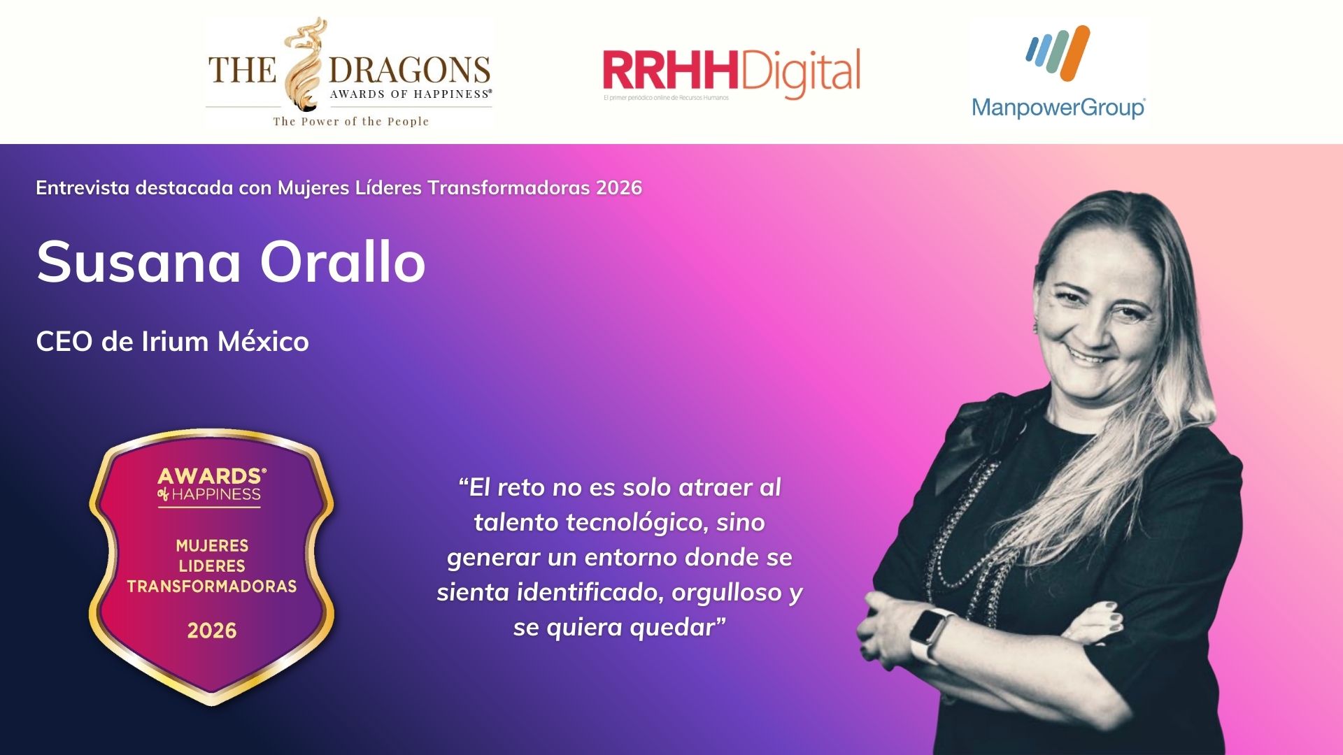 �El reto no es solo atraer al talento tecnol�gico, sino generar un entorno donde se sienta identificado, orgulloso y se quiera quedar�